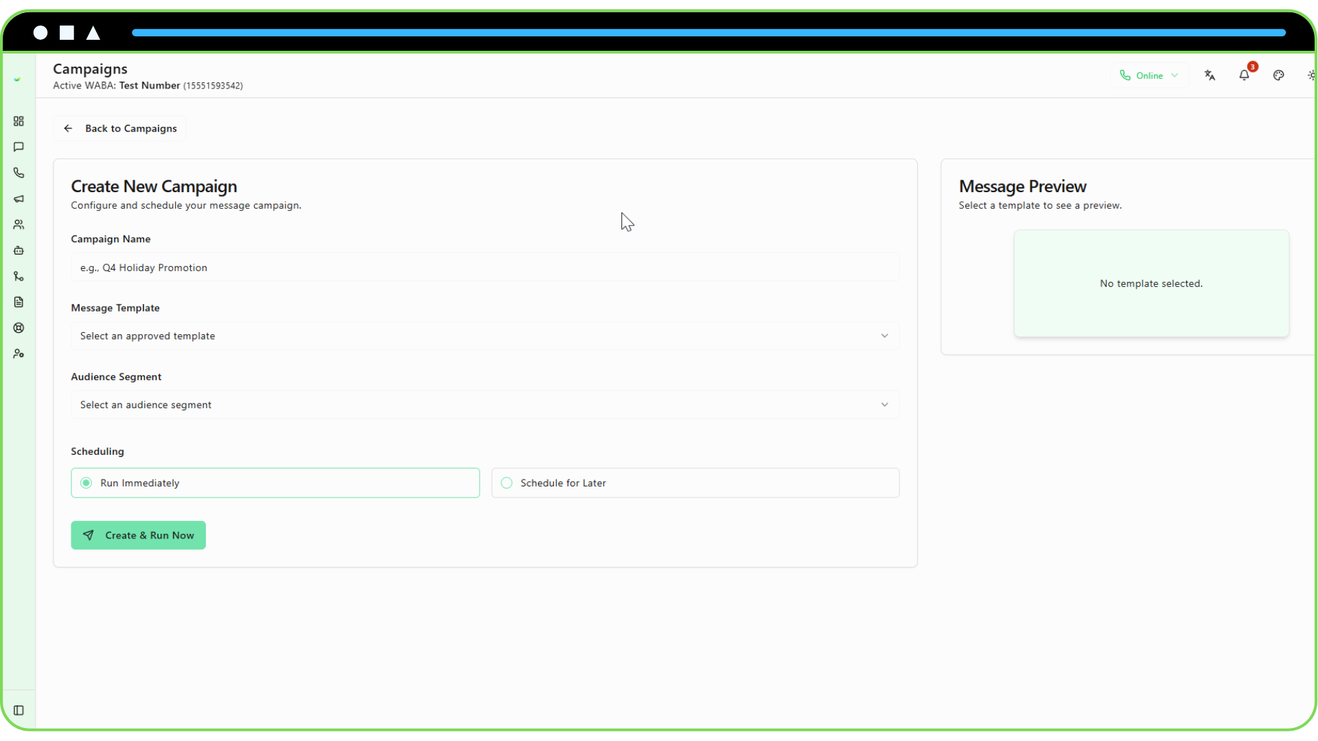 Creating and Scheduling a Campaign Screenshot of the top section of the campaign creation form showing the Name, Template, and Segment fields.